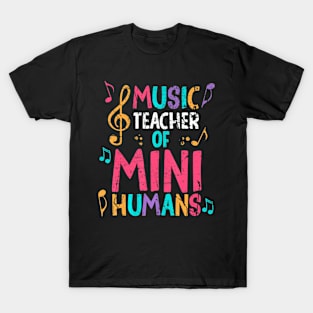 Music Teacher Of Mini Humans  Back To School T-Shirt